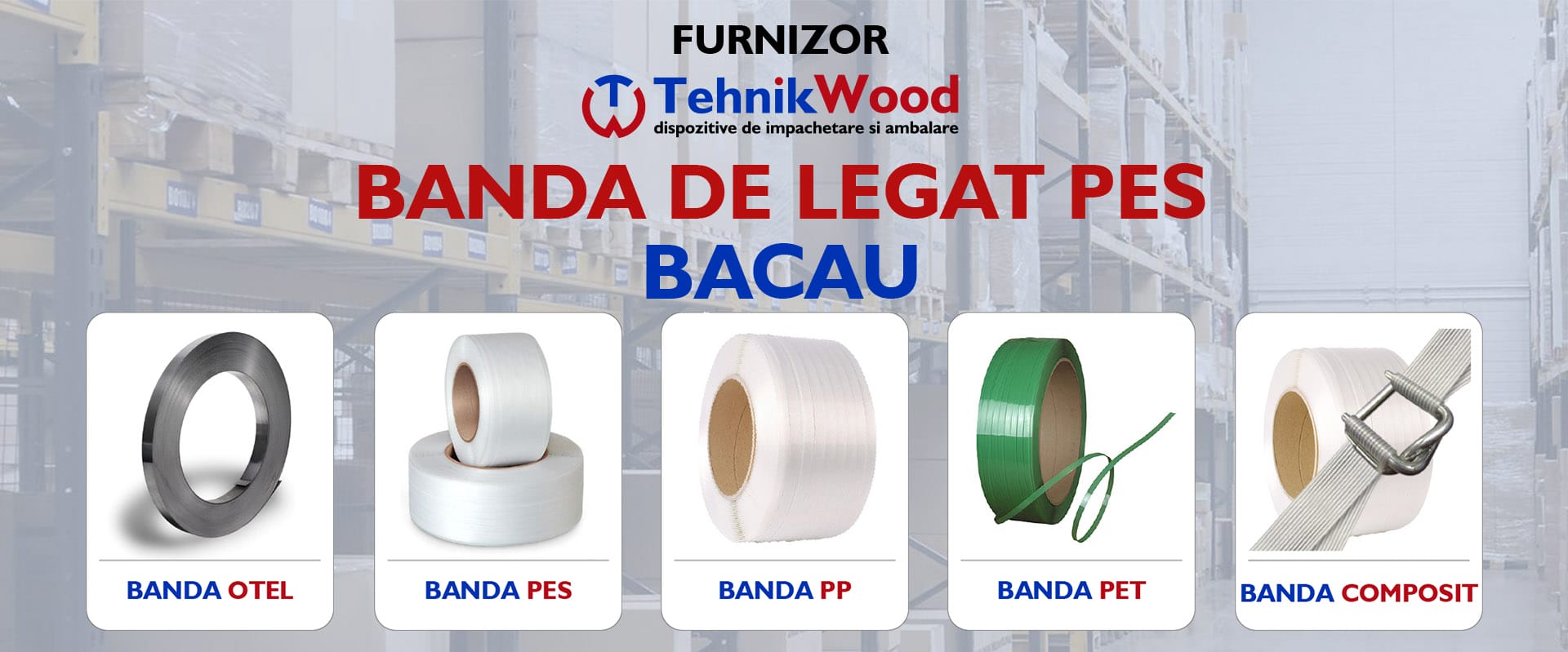 Furnizor Banda de Legat PES in Bacau Furnizor Banda de Legat PES in Bacau