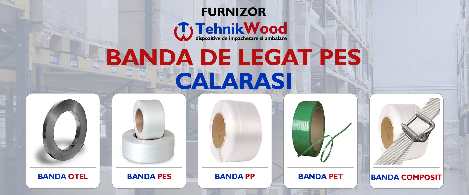 Furnizor Banda de Legat PES in Calarasi Furnizor Banda de Legat PES in Calarasi