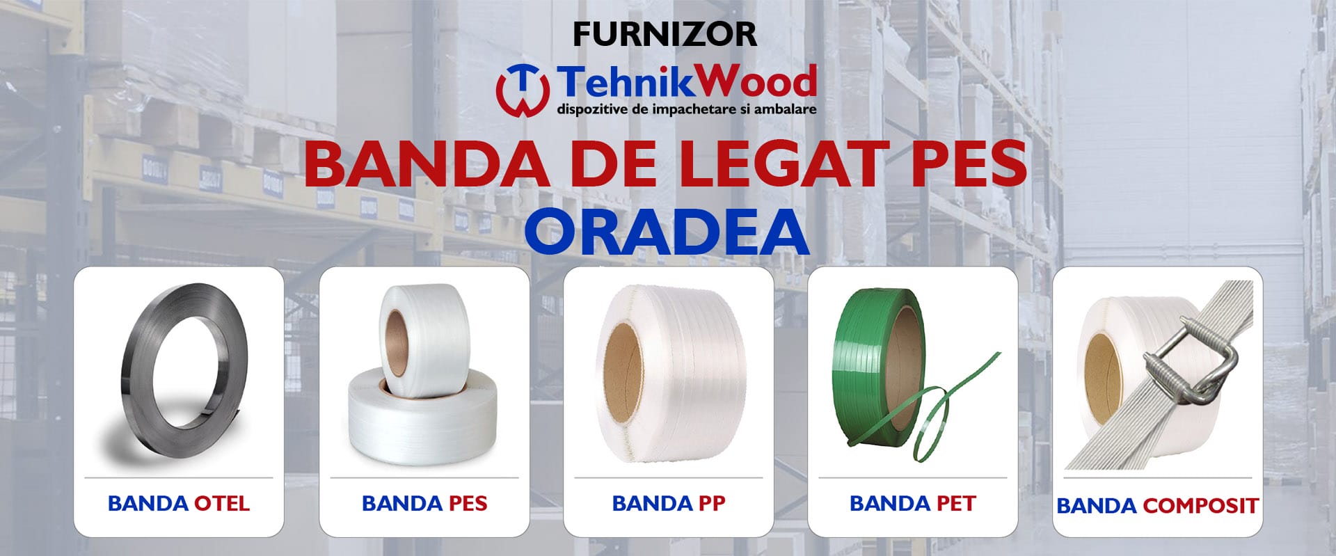 Furnizor Banda de Legat PES in Oradea Furnizor Banda de Legat PES in Oradea